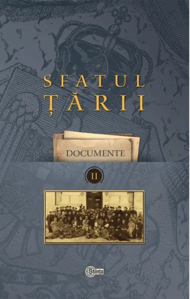 Sfatul Tarii - Volumul 2 | Ion Turcanu