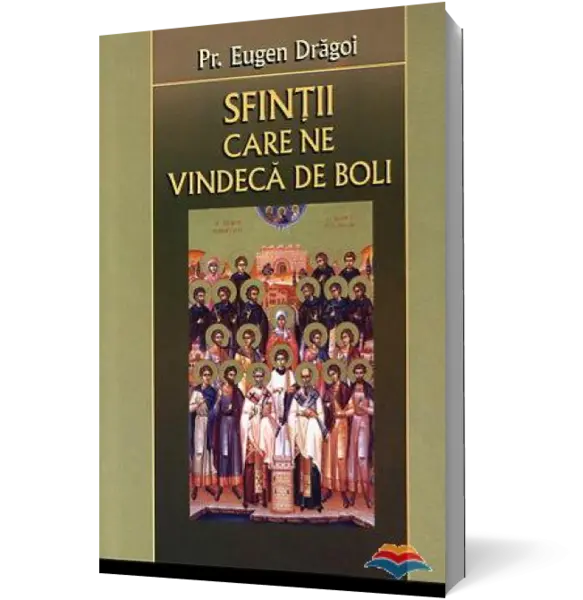 Sfinţii care ne vindecă de boli