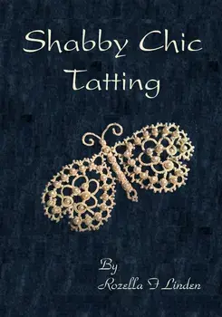 Shabby Chic Tatting: Lovely Lace for the elegant home, with just a touch of whimsy, Paperback/Rozella F. Linden