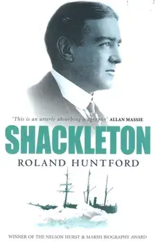 Shackleton, Paperback/Roland Huntford