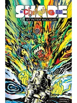 Shade, the Changing Man by Peter Milligan and Chris Bachalo Omnibus Vol. 1, Hardback/Chris Bachalo