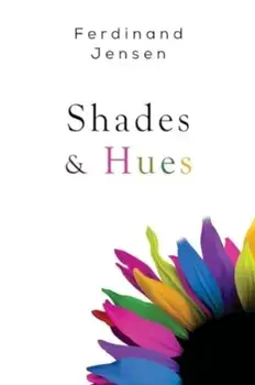 Shades & Hues, Paperback/Ferdinand Jensen