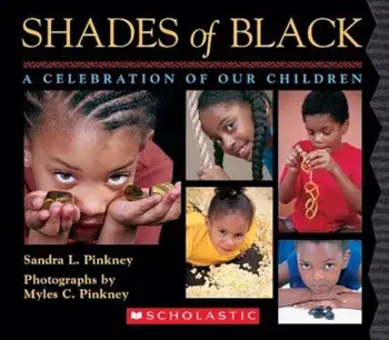 Shades of Black: A Celebration of Our Children, Hardcover/Sandra L. Pinkney