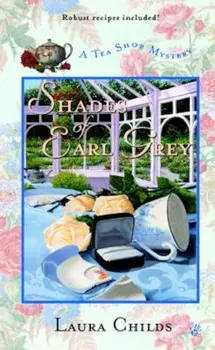 Shades of Earl Grey, Paperback/Laura Childs