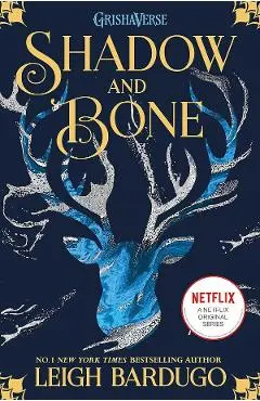 Shadow and Bone. The Shadow and Bone Trilogy #1 - Leigh Bardugo