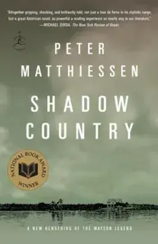 Shadow Country: A New Rendering of the Watson Legend, Paperback/Peter Matthiessen