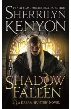 Shadow Fallen: A Dream-Hunter Novel - Sherrilyn Kenyon
