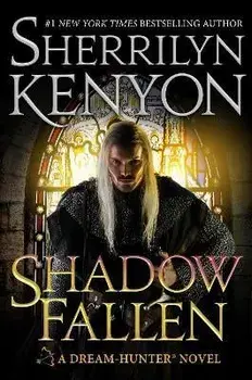 Shadow Fallen. the 6th book in the Dream Hunters series, from the No.1 New York Times bestselling author, Paperback/Sherrilyn Kenyon
