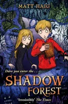 Shadow Forest, Paperback/Matt Haig