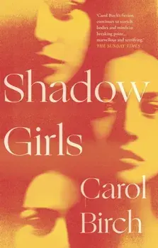 Shadow Girls, Hardback/Carol Birch