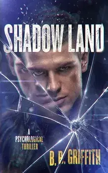 Shadow Land, Paperback/B. B. Griffith