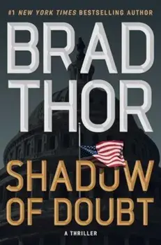 Shadow of Doubt. A Thriller, Hardback/Brad Thor