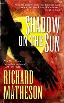 Shadow on the Sun, Paperback/Richard Matheson