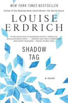 Shadow Tag, Paperback/Louise Erdrich