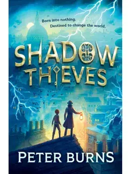 Shadow Thieves, Paperback/Peter Burns