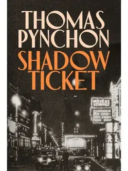 Shadow Ticket, Hardback/Thomas Pynchon