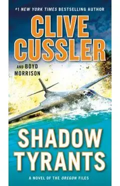 Shadow Tyrants - Clive Cussler