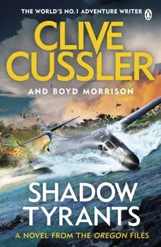 Shadow Tyrants. Oregon Files #13, Paperback/Boyd Morrison