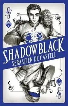 Shadowblack, Paperback/Sebastien de Castell