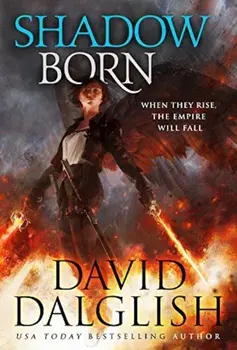 Shadowborn, Paperback/David Dalglish