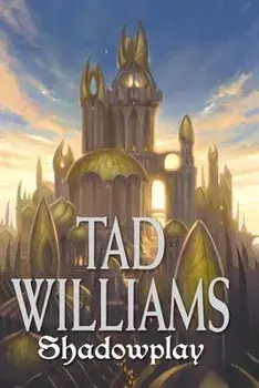 Shadowplay, Paperback/Tad Williams