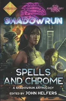 Shadowrun: Spells and Chrome, Paperback/Jean Rabe