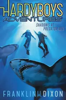Shadows at Predator Reef, Hardcover/Franklin W. Dixon