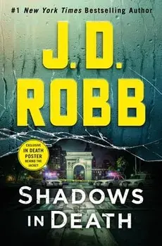 Shadows in Death: An Eve Dallas Novel (in Death, Book 51), Hardcover/J. D. Robb