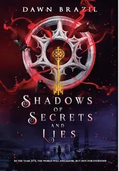 Shadows of Secrets and Lies, Hardback/Dawn Brazil