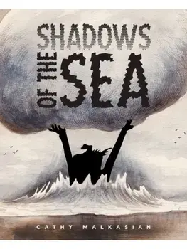 Shadows of the Sea, Hardback/Cathy Malkasian
