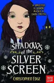Shadows of the Silver Screen, Paperback/Christopher Edge