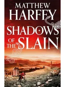 Shadows of the Slain, Paperback/Matthew Harffy
