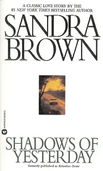 Shadows of Yesterday/Sandra Brown