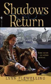 Shadows Return: The Nightrunner Series, Book 4/Lynn Flewelling