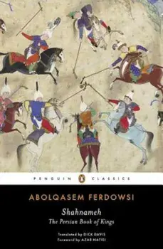 Shahnameh: The Persian Book of Kings, Paperback/Abolqasem Ferdowsi