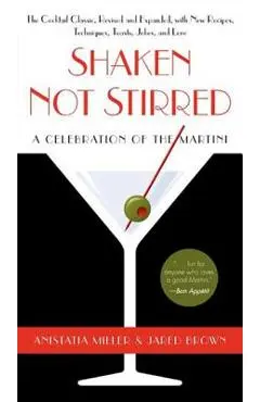 Shaken Not Stirred - Anistatia R. Miller
