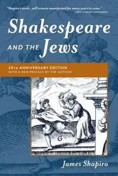 Shakespeare and the Jews, Paperback/James Shapiro