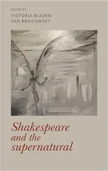 Shakespeare and the Supernatural, Paperback/***
