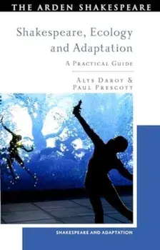 Shakespeare, Ecology and Adaptation. A Practical Guide, Paperback/***