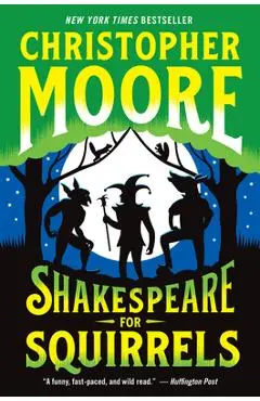Shakespeare for Squirrels - Christopher Moore