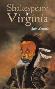 Shakespeare in Virginia, Paperback/John Leonard
