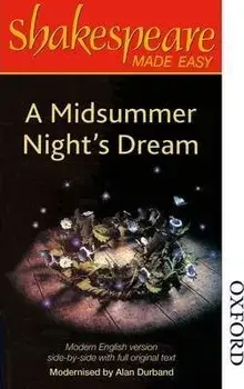 Shakespeare Made Easy: A Midsummer Night's Dream, Paperback/Alan Durband