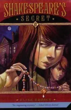 Shakespeare's Secret, Paperback/Elise Broach