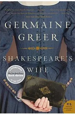 Shakespeare's Wife - Germaine Greer