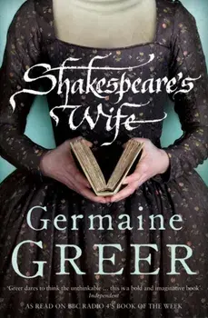 Shakespeare's Wife, Paperback/Dr. Germaine Greer