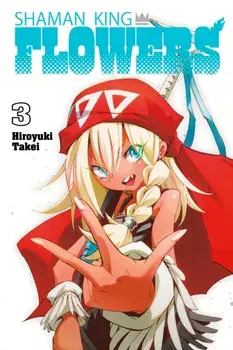SHAMAN KING: FLOWERS 3, Paperback/Hiroyuki Takei