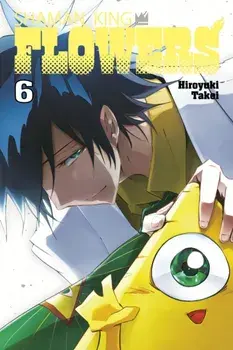 SHAMAN KING: FLOWERS 6, Paperback/Hiroyuki Takei