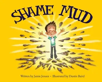 Shame Mud, Hardcover/Jamie Jensen