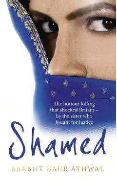 Shamed - Sarbjit Athwal
