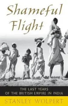 Shameful Flight, Paperback/Stanley Wolpert